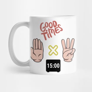 good time Mug